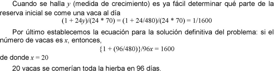 último establecemos la ecuación para la solución definitiva del problema: si el número de