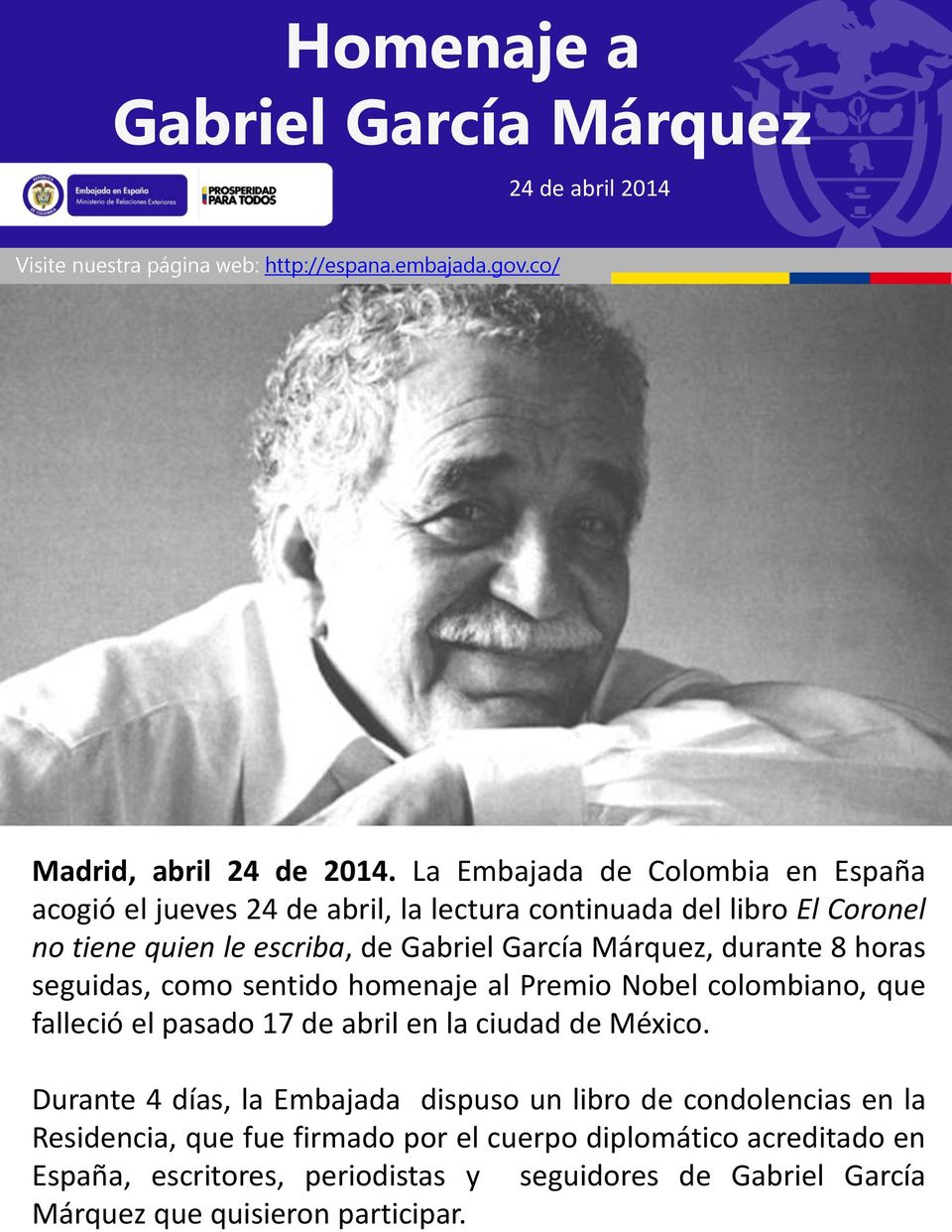 durante 8 horas seguidas, como sentido homenaje al Premio Nobel colombiano, que falleció el pasado 17 de abril en la ciudad de México.