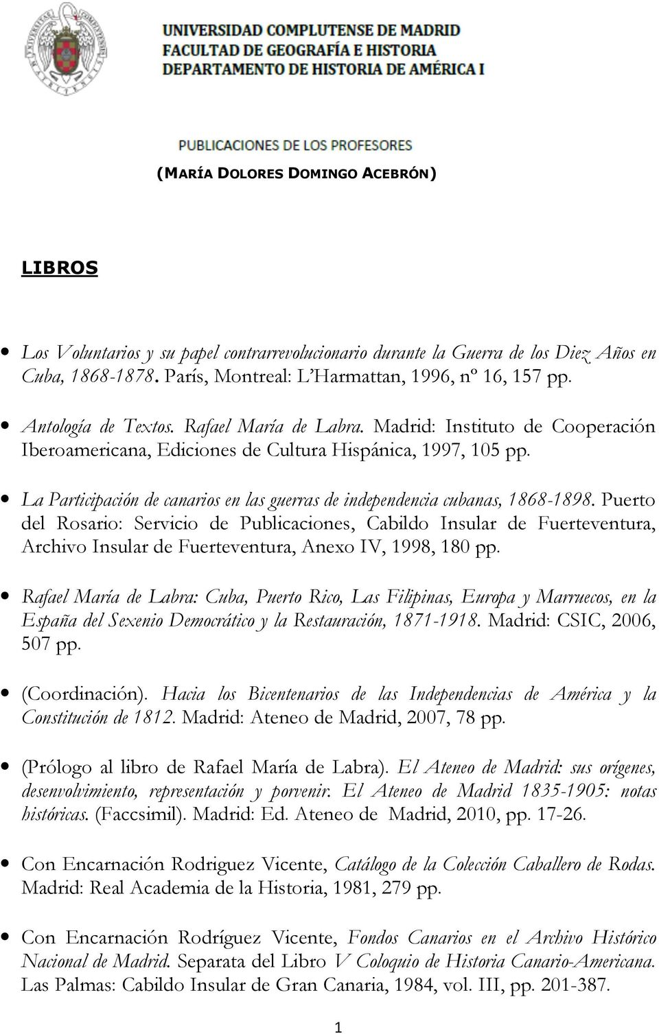 La Participación de canarios en las guerras de independencia cubanas, 1868-1898.