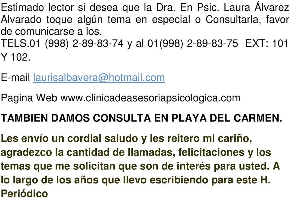 clinicadeasesoriapsicologica.com TAMBIEN DAMOS CONSULTA EN PLAYA DEL CARMEN.