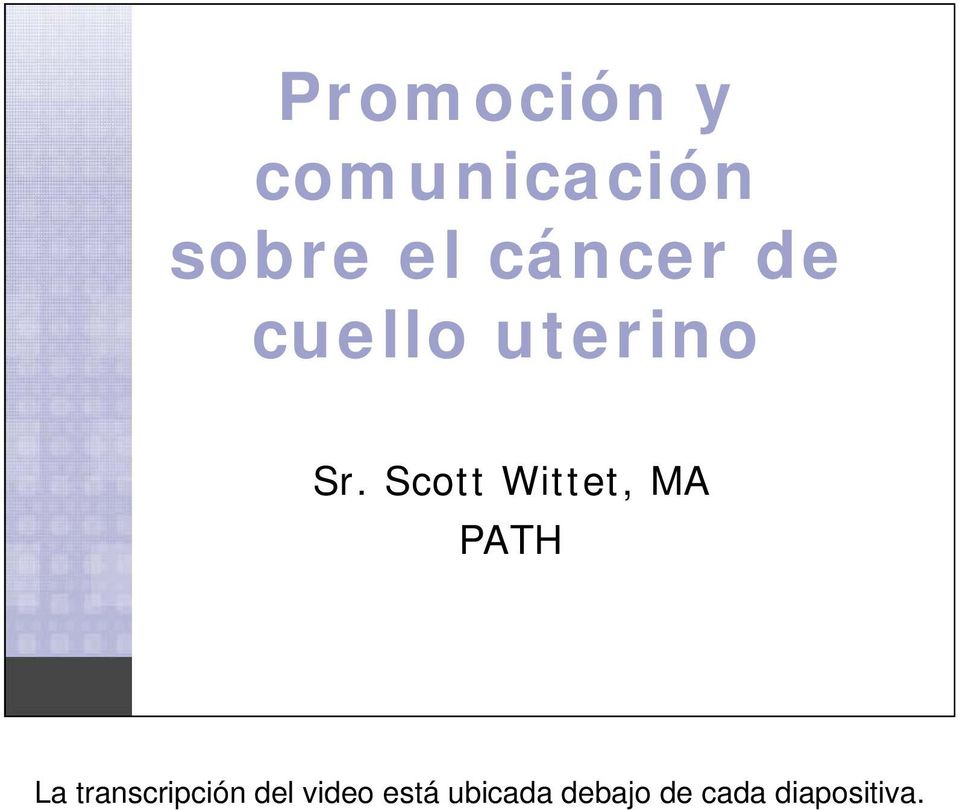 Scott Wittet, MA PATH La