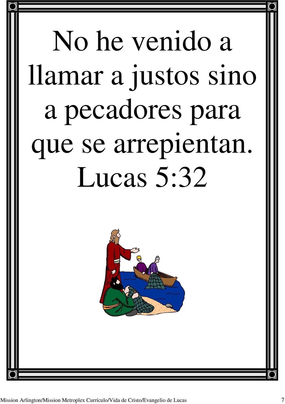 Lucas 5:32 Mission Arlington/Mission