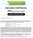 VACUNA CONTRA EL HPV(VIRUS PAPILOMA HUMANO)