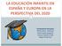 LA EDUCACIÓN INFANTIL EN ESPAÑA Y EUROPA EN LA PERSPECTIVA DEL 2020