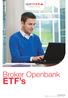 Broker Openbank. ETF s. openbank.es 901 247 365. @openbank_es