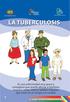 Ministerio de Salud y Deportes PROGRAMA NACIONAL DE CONTROL DE TUBERCULOSIS ESTADO PLURINACIONAL DE BOLIVIA LA TUBERCULOSIS
