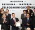México: Reforma Constitucional en materia de Telecomunicaciones, Radiodifusión y Competencia Económica