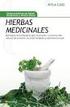 HIERBAS MEDICINALES. Remedios de herbolario que funcionan. La forma más natural de prevenir las. enfermedades y mantenerse sano.