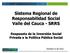Sistema Regional de Responsabilidad Social Valle del Cauca - SRRS. Respuesta de la Inversión Social Privada a la Política Pública Social
