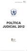 POLITICA JUDICIAL 2012 POLÍTICA JUDICIAL 2012