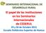 El papel de las Instituciones en los Seminarios Internacionales de CEDERUL 29 y 30 de Octubre 2015 Escuela Politécnica Superior de Huesca