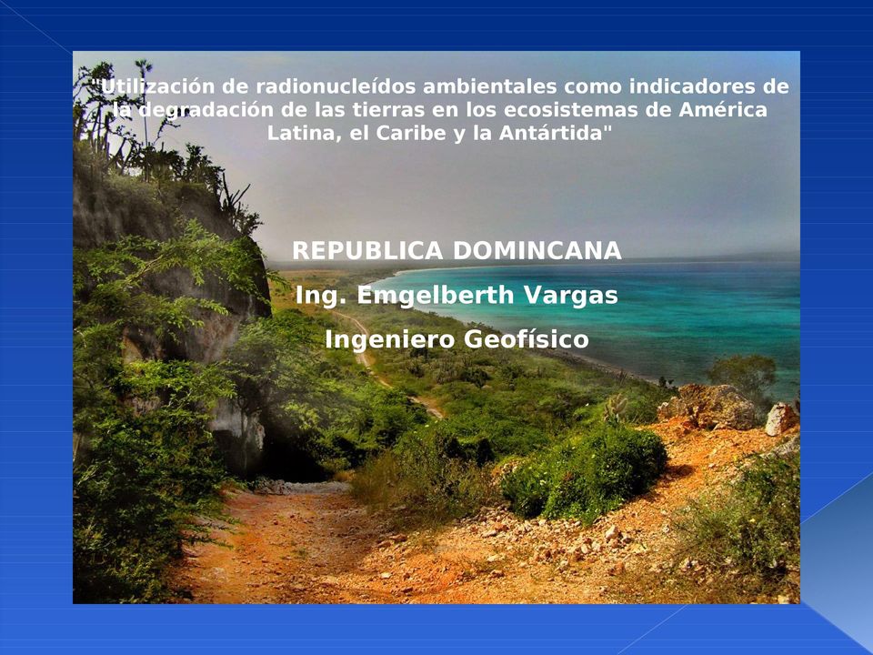 ecosistemas de América Latina, el Caribe y la
