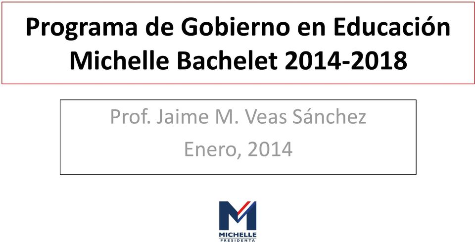 Bachelet 2014-2018 Prof.