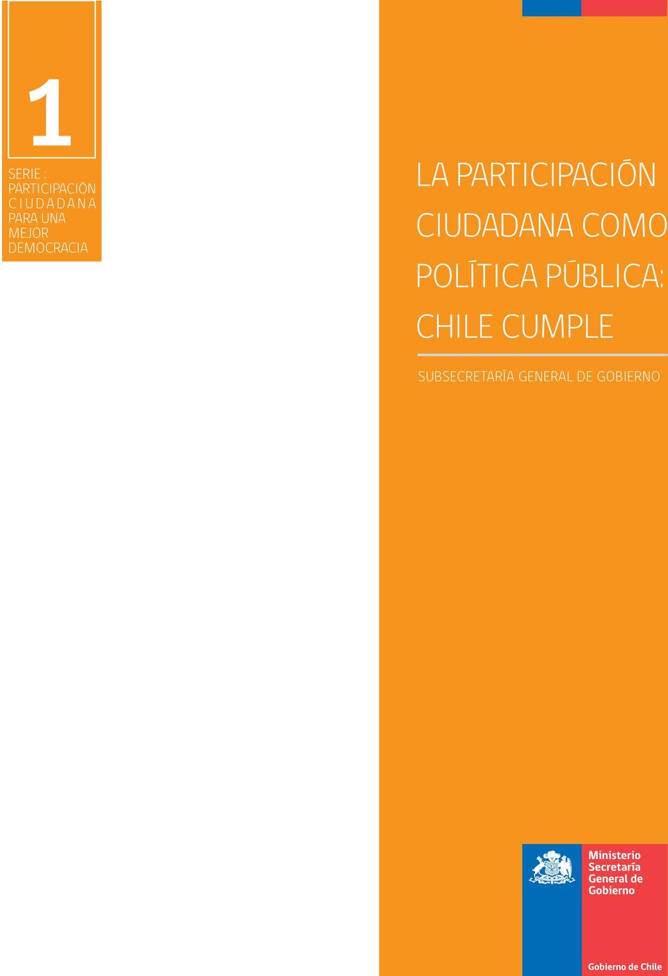 CIUDADANA COMO POLÍTICA PÚBLICA: CHILE