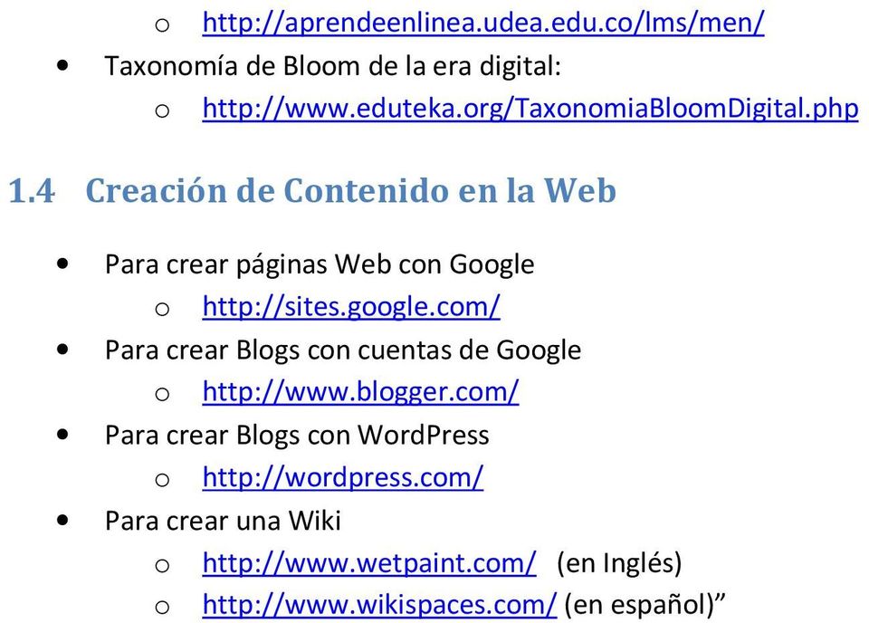 4 Creación de Contenido en la Web Para crear páginas Web con Google o http://sites.google.