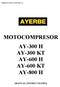 AYERBE INDUSTRIAL DE MOTORES, S.A. MOTOCOMPRESOR AY-300 H AY-300 KT AY-600 H AY-600 KT AY-800 H (MANUAL INSTRUCCIONES)